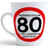 KUBEK LATTE PREZENT URODZINY 80 OSIEMDZIESIĄTKĘ ZNAK