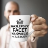KUBEK DLA FACETA NADRUKIEM PREZENT DZIEŃ CHŁOPAKA