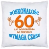 PODUSZKA 40x40 PREZENT URODZINY 60 SZEŚĆDZIESIĄTKĘ