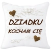 PODUSZKA 40x40 Z NADRUKIEM NA PREZENT DLA DZIADKA