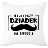 PODUSZKA 40x40 Z NADRUKIEM NA PREZENT DLA DZIADKA
