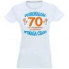 T-SHIRT KOSZULKA DAMSKA PREZENT URODZINY 70 -