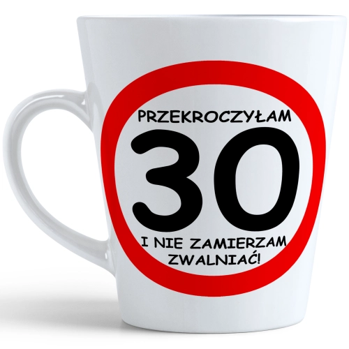 KUBEK LATTE PREZENT URODZINY 30 TRZYDZIESTKĘ ZNAK