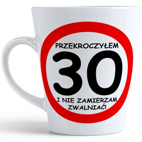 KUBEK LATTE PREZENT URODZINY 30 TRZYDZIESTKĘ ZNAK