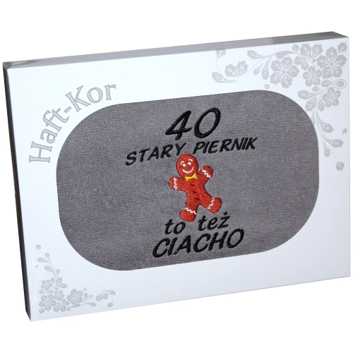 RĘCZNIK HAFT STARY PIERNIK TEŻ CIACHO 40 URODZINY