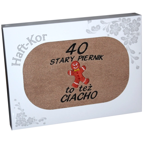 RĘCZNIK HAFT STARY PIERNIK TEŻ CIACHO 40 URODZINY