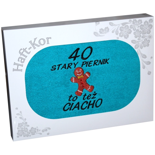 RĘCZNIK HAFT STARY PIERNIK TEŻ CIACHO 40 URODZINY