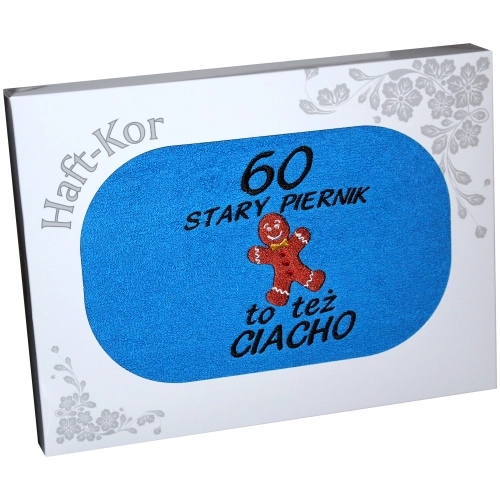 RĘCZNIK HAFT STARY PIERNIK TEŻ CIACHO 60 URODZINY