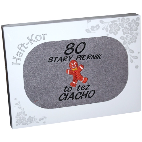 RĘCZNIK HAFT STARY PIERNIK TEŻ CIACHO 80 URODZINY