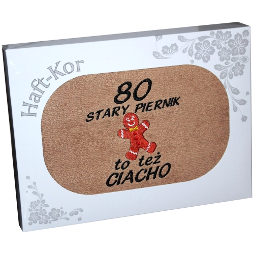 RĘCZNIK HAFT STARY PIERNIK TEŻ CIACHO 80 URODZINY
