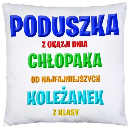 PODUSZKA 40x40 DZIEŃ CHŁOPAKA FACETA PREZENT DRUK