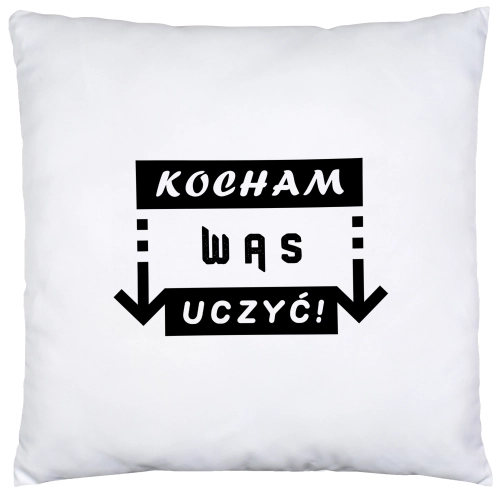 PODUSZKA 40x40 DZIEŃ NAUCZYCIEL WYCHOWAWCA PREZENT