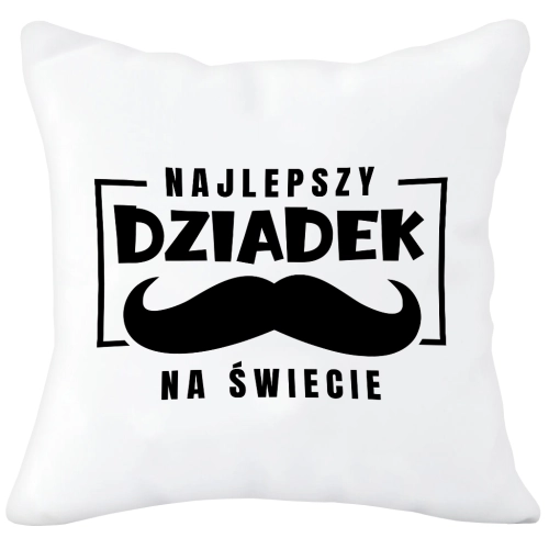 PODUSZKA 40x40 Z NADRUKIEM NA PREZENT DLA DZIADKA