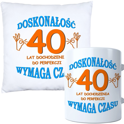 KOMPLET PODUSZKA KUBEK NA 40 URODZINY PREZENT
