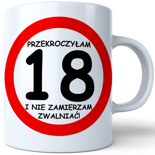 SUPER KUBEK NA PREZENT URODZINY 18 OSIEMNASTKĘ