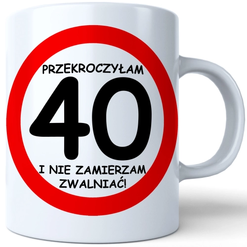 SUPER KUBEK NA PREZENT URODZINY 40 CZTERDZIESTKĘ
