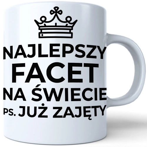 KUBEK DLA FACETA NADRUKIEM PREZENT DZIEŃ CHŁOPAKA