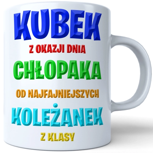 KUBEK DLA FACETA NADRUKIEM PREZENT DZIEŃ CHŁOPAKA