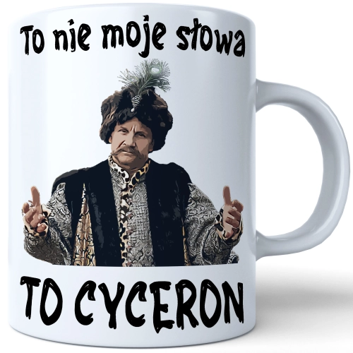 KUBEK 330ml PREZENT 1670 JAN PAWEŁ TO NIE MOJE SŁOWA TO CYCERON