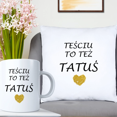 KOMPLET DLA TATY PODUSZKA 40X40CM + KUBEK 330ml NA PREZENT DZIEŃ OJCA TATA