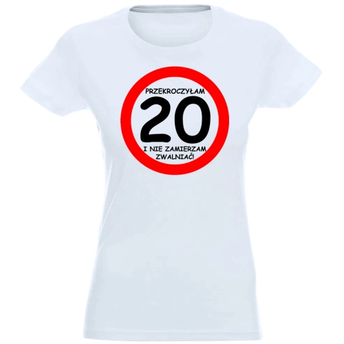 T-SHIRT KOSZULKA DAMSKA PREZENT URODZINY 20 -