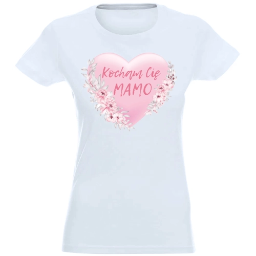 T-SHIRT KOSZULKA DAMSKA NADRUK KOCHAM CIE MAMO