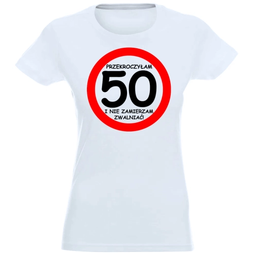 T-SHIRT KOSZULKA DAMSKA PREZENT URODZINY 50 -