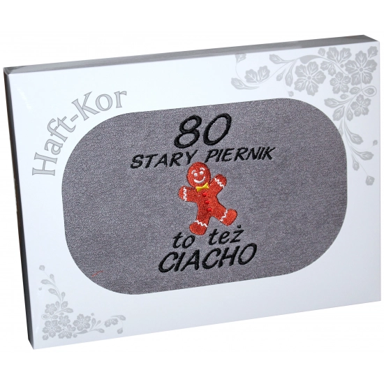 RĘCZNIK HAFT STARY PIERNIK TEŻ CIACHO 80 URODZINY