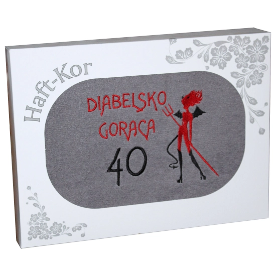 RĘCZNIK 70x140 Z HAFTEM NA PREZENT 40 URODZINY DIABELSKO GORĄCA CZTERDZIESTKA