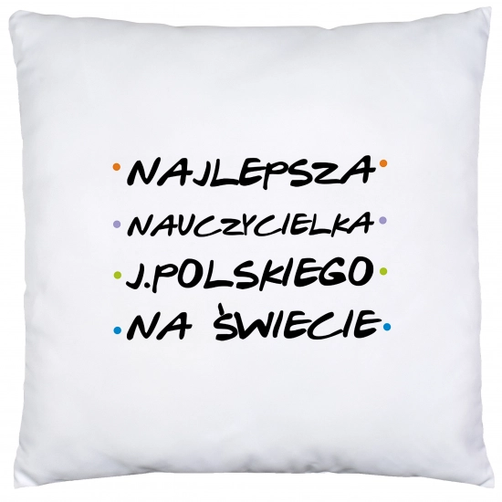 PODUSZKA 40x40 DZIEŃ NAUCZYCIEL WYCHOWAWCA PREZENT