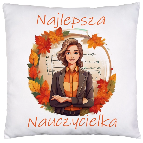 PODUSZKA 40x40 DZIEŃ NAUCZYCIELA WYCHOWAWCA PREZENT NAUCZYCIEL JASIEK NAUCZYCIELKA POLSKIEGO MATEMATYKI MUZYKI