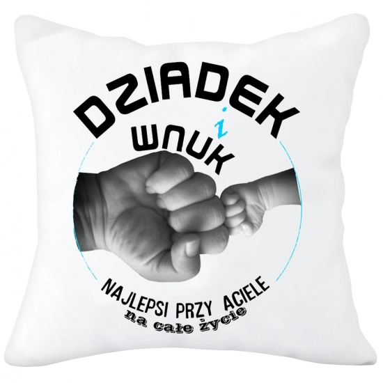 PODUSZKA 40x40 Z NADRUKIEM NA PREZENT DLA DZIADKA
