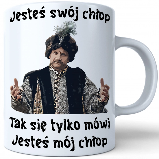 KUBEK 330ml PREZENT 1670 JESTEŚ SWÓJ CHŁOP JESTEŚ MÓJ CHŁOP JAN PAWEŁ