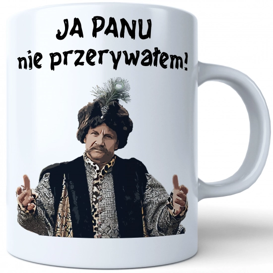 ŚMIESZNY KUBEK 330ml PREZENT 1670 JAN PAWEŁ HOP JA PANU NIE PRZERYWAŁEM