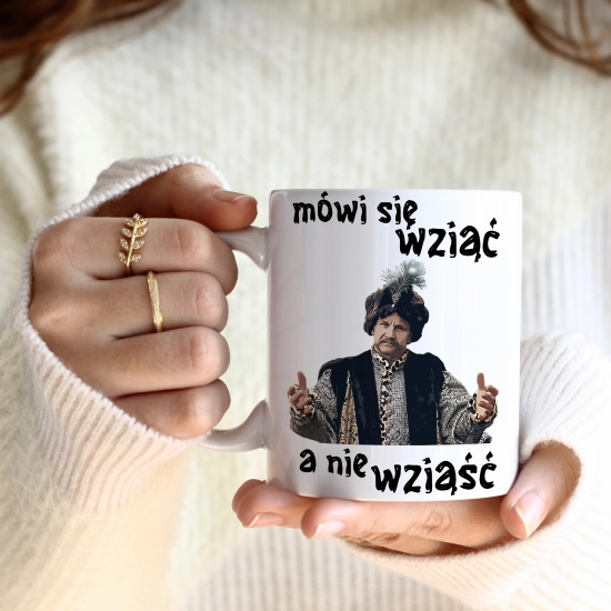 ŚMIESZNY KUBEK 330ml PREZENT 1670 JAN PAWEŁ - MÓWI SIĘ WZIĄĆ A NIE WZIĄŚĆ