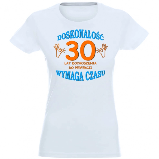 T-SHIRT KOSZULKA DAMSKA PREZENT URODZINY 30 -